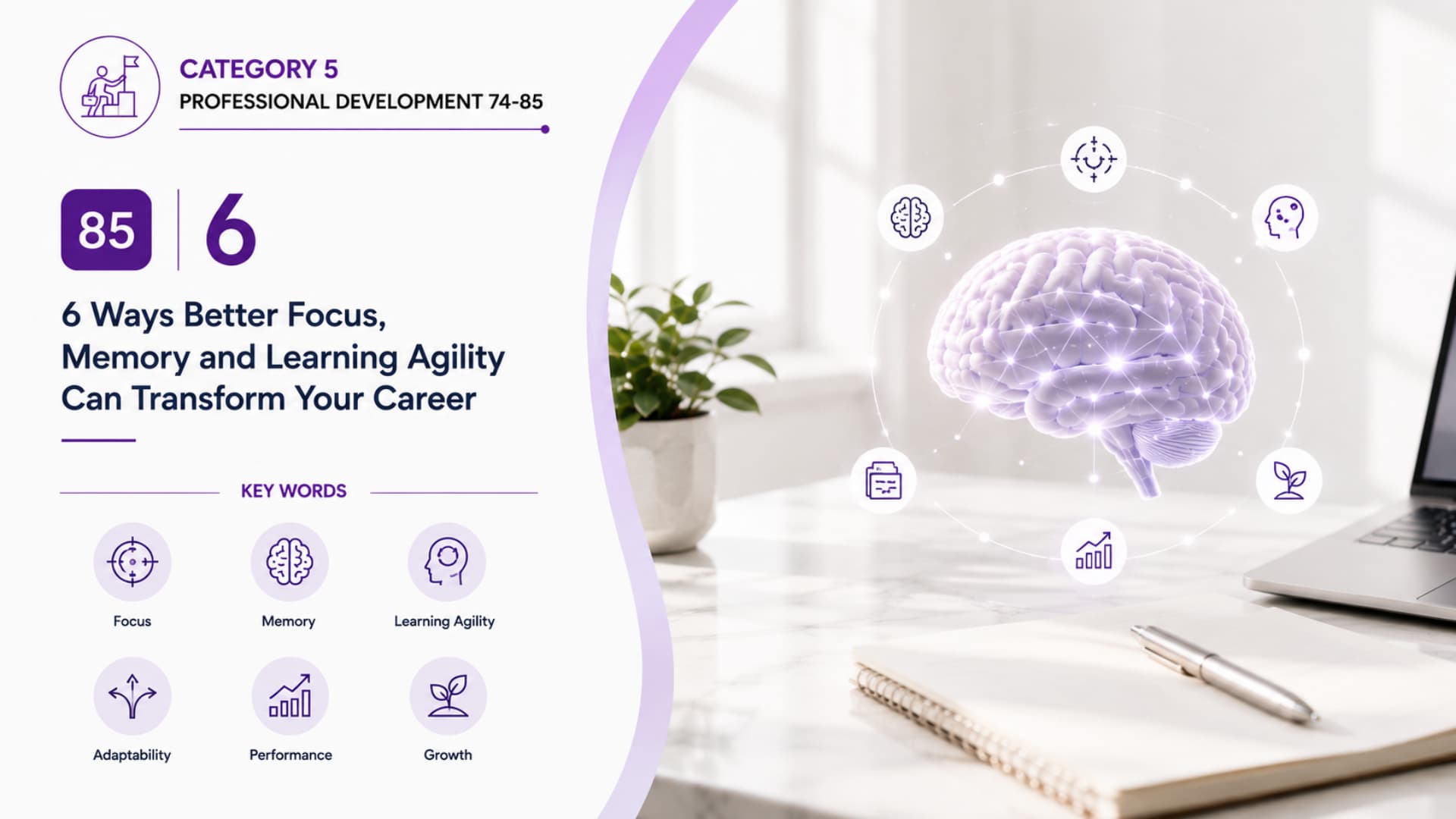 6 Ways Better Focus, Memory and Learning Agility Can Transform Your Career